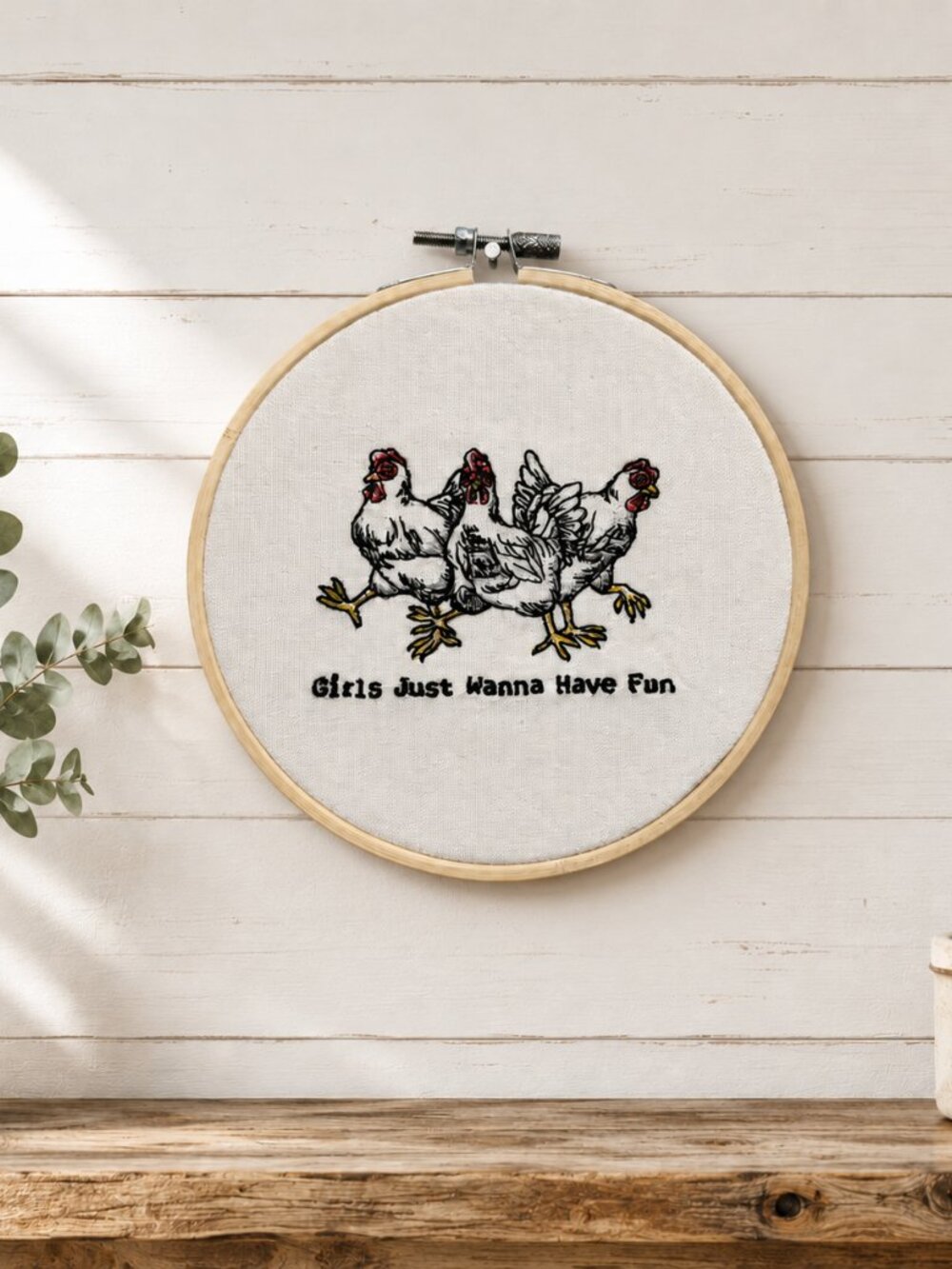Girls Just Wanna Have Fun Embroidery Hoop Wall Art, 6 Inch Embroidery Decor